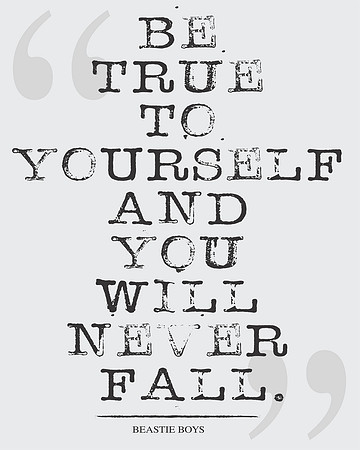 Be True...  8x10