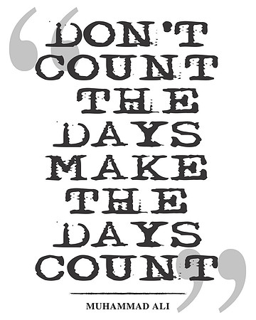 Don't Count...  8x10