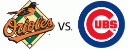 Orioles vs Cubs